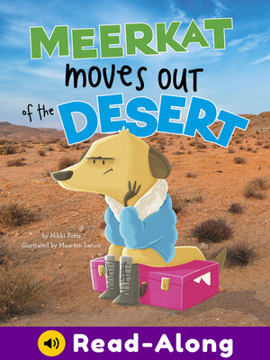 cover image of Meerkat Moves Out of the Desert